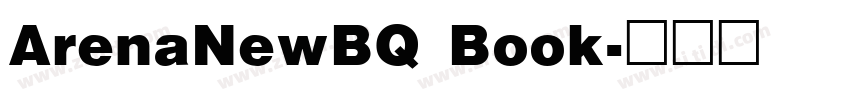 ArenaNewBQ Book字体转换